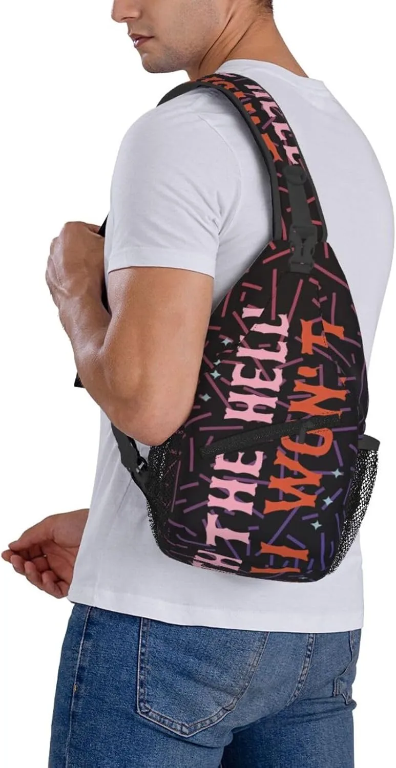 The Hell I Won'T Small Crossbody Backpack Sling Bag For Men Women Mini One Shoulder Chest Bags Gym Sport Travel Hiking Daypack