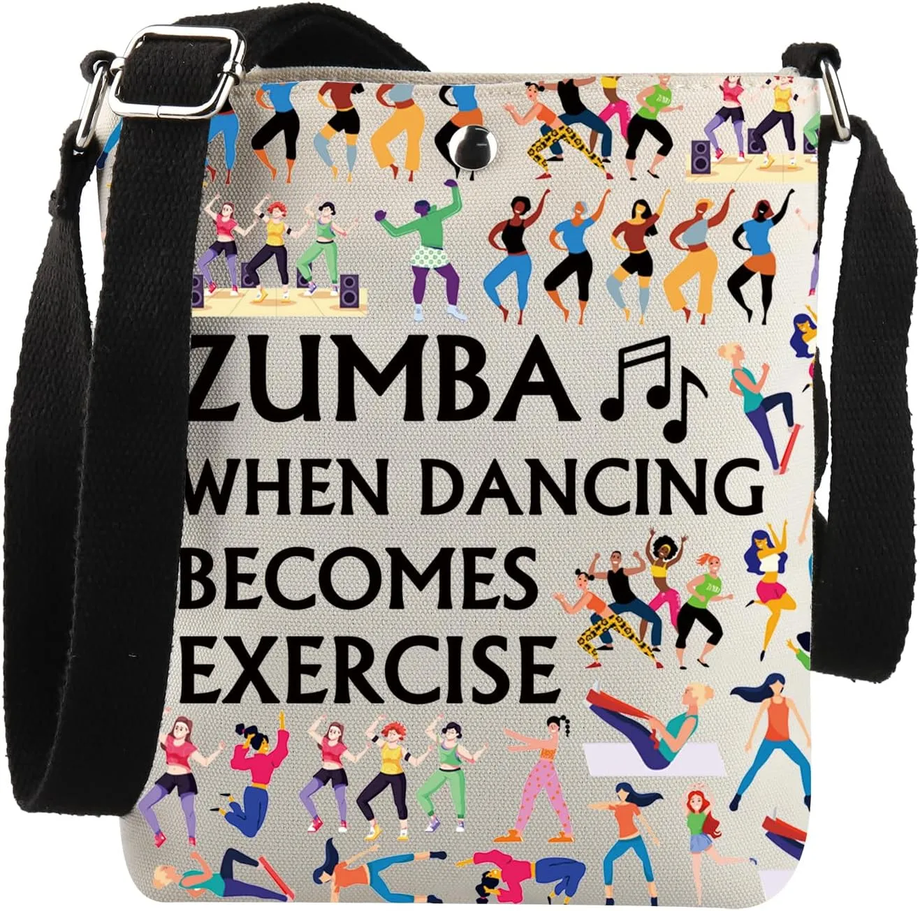 Zumba Dance Gift Zumba When Dancing Becomes Exercise Crossbody Bag Zumba Lover Gift