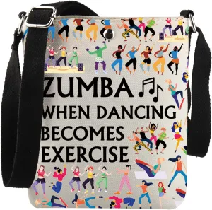 Zumba Dance Gift Zumba When Dancing Becomes Exercise Crossbody Bag Zumba Lover Gift
